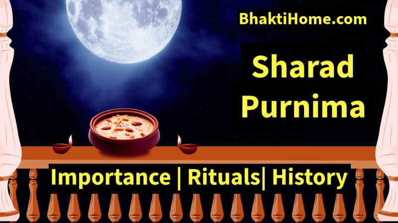 Sharad Purnima Importance Rituals And History Bhakti Home 8926